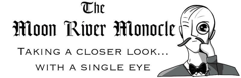 The Moon River Monocle